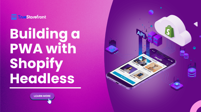 Building a PWA with Shopify Headless for Mobile-First Users