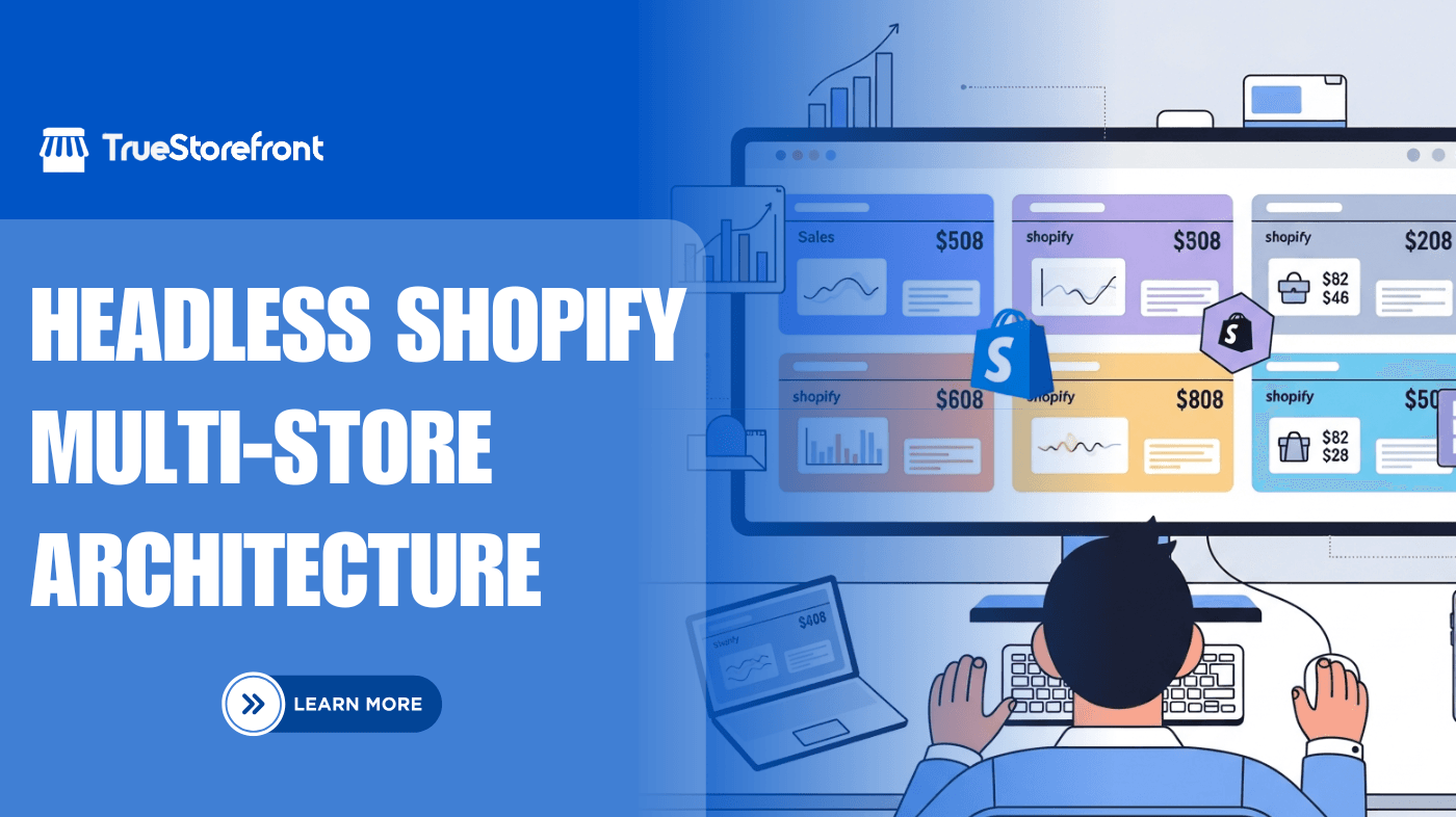 Managing Multiple Shopify Headless Stores Efficiently with Headless Shopify Multi-Store Architecture
