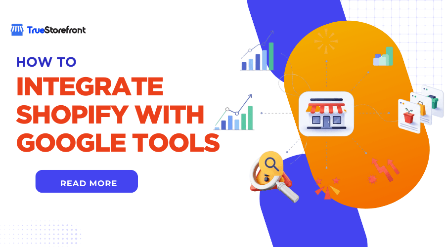 How to Integrate Shopify with Google Tools: Merchant Center, Analytics, and Search Console