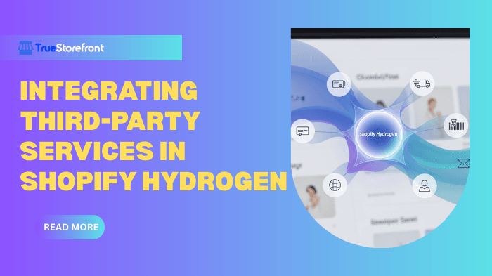 Integrating Third-Party Services in Shopify Hydrogen