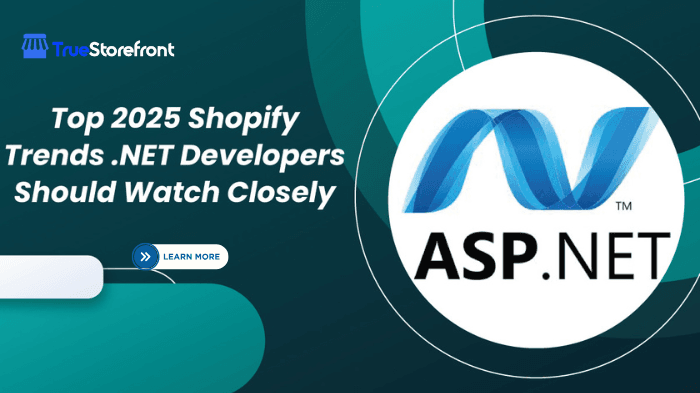 Top 2025 Shopify Trends .NET Developers Should Watch Closely