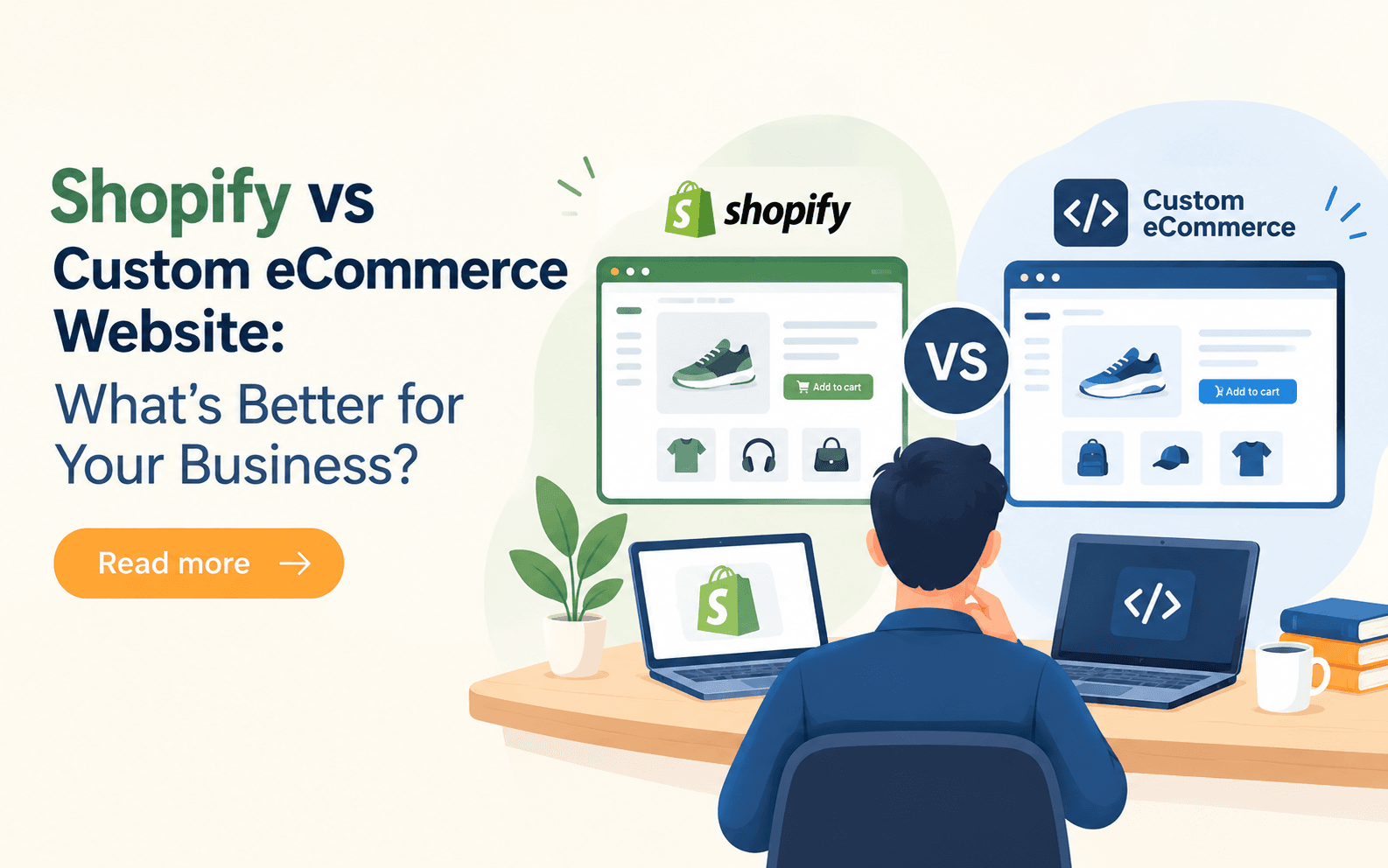 Shopify vs Custom eCommerce Website: What's Better for Your Business?
