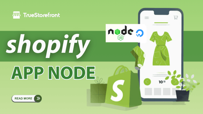 Shopify App Node: Power Up Your Store's Efficiency