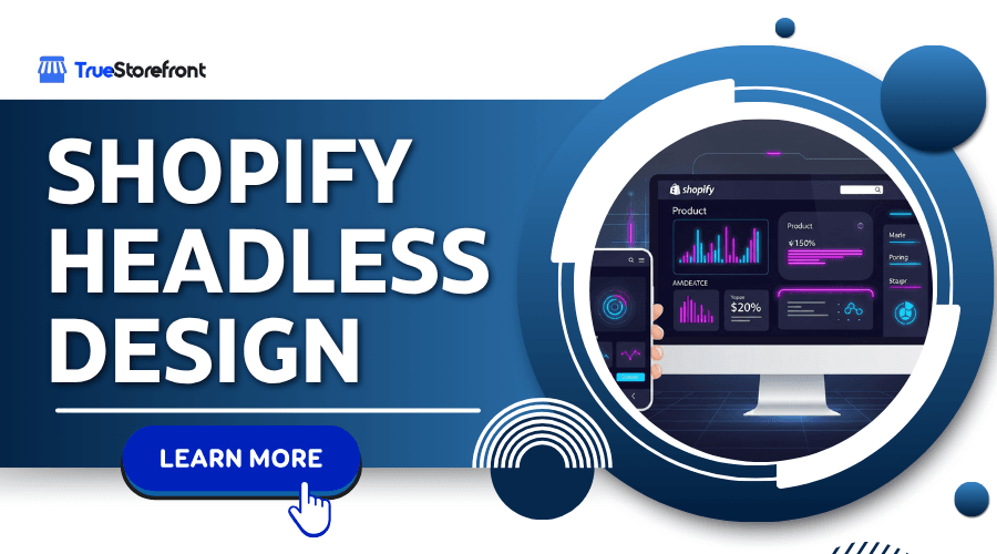Designing a Modern User Experience for Shopify Headless Stores