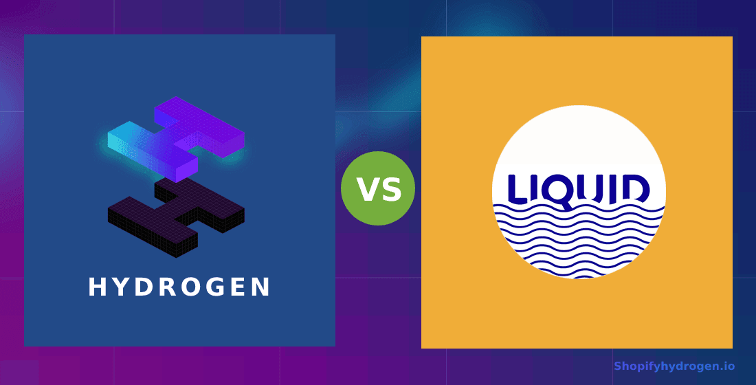 Shopify Hydrogen vs Liquid